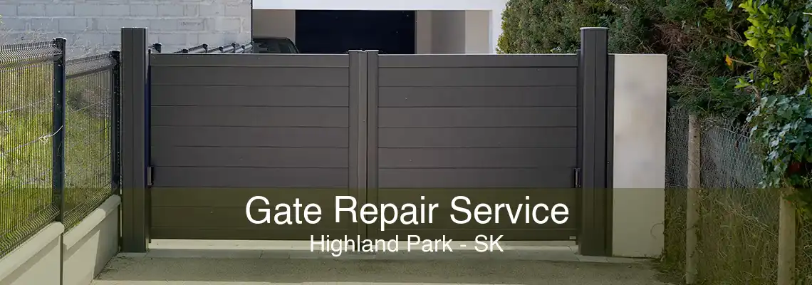 Gate Repair Service Highland Park - SK