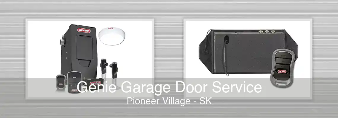 Genie Garage Door Service Pioneer Village - SK