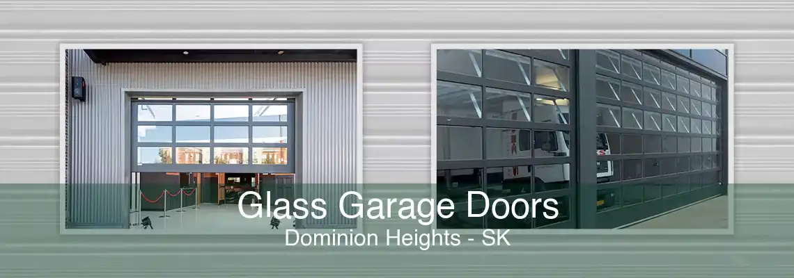 Glass Garage Doors Dominion Heights - SK