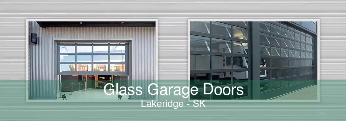 Glass Garage Doors Lakeridge - SK