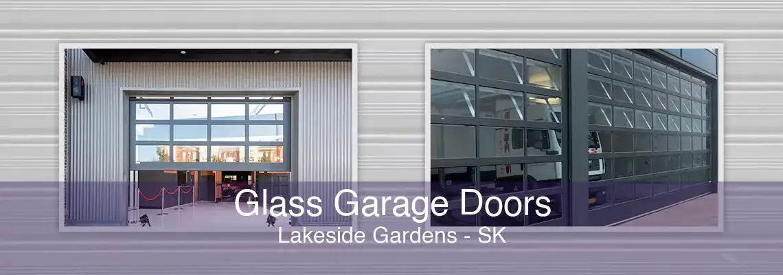 Glass Garage Doors Lakeside Gardens - SK