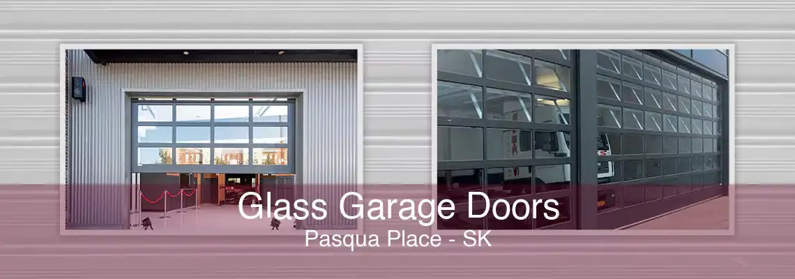 Glass Garage Doors Pasqua Place - SK