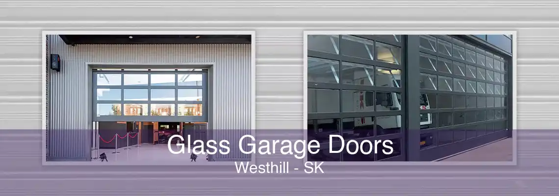 Glass Garage Doors Westhill - SK