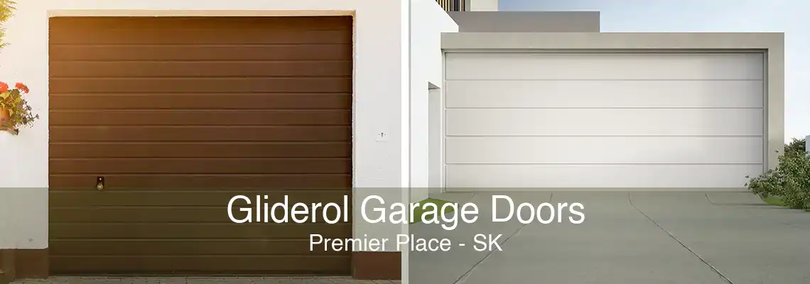 Gliderol Garage Doors Premier Place - SK