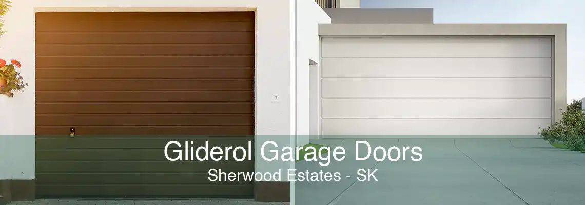 Gliderol Garage Doors Sherwood Estates - SK