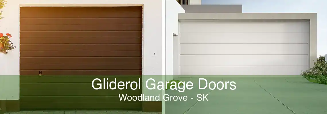 Gliderol Garage Doors Woodland Grove - SK