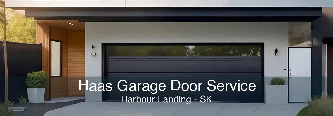 Haas Garage Door Service Harbour Landing - SK