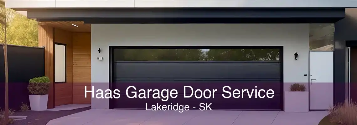 Haas Garage Door Service Lakeridge - SK