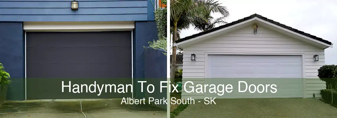 Handyman To Fix Garage Doors Albert Park South - SK