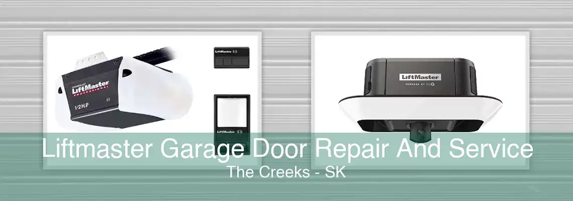 Liftmaster Garage Door Repair And Service The Creeks - SK