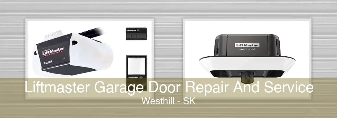 Liftmaster Garage Door Repair And Service Westhill - SK