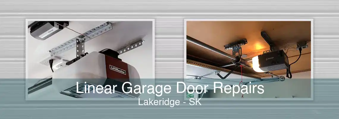 Linear Garage Door Repairs Lakeridge - SK