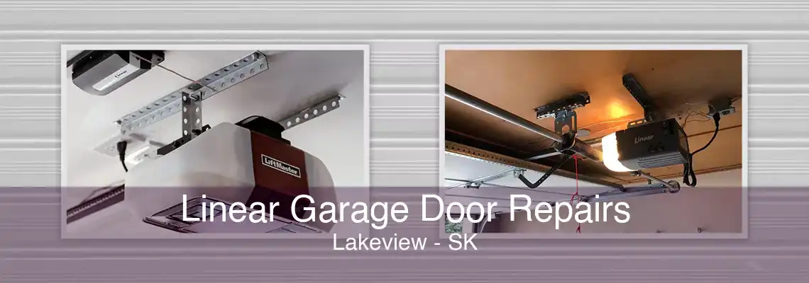 Linear Garage Door Repairs Lakeview - SK