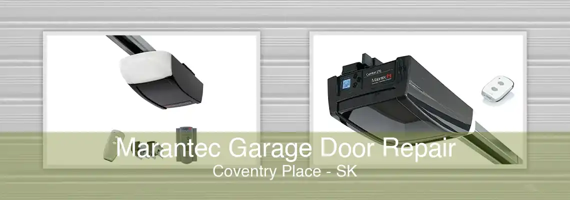 Marantec Garage Door Repair Coventry Place - SK