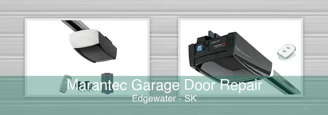 Marantec Garage Door Repair Edgewater - SK