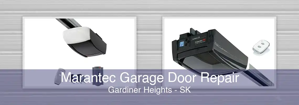 Marantec Garage Door Repair Gardiner Heights - SK