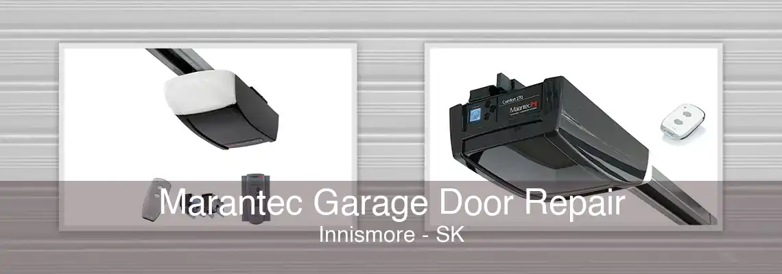 Marantec Garage Door Repair Innismore - SK