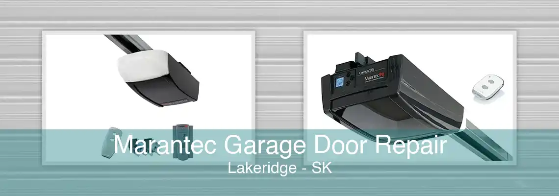 Marantec Garage Door Repair Lakeridge - SK