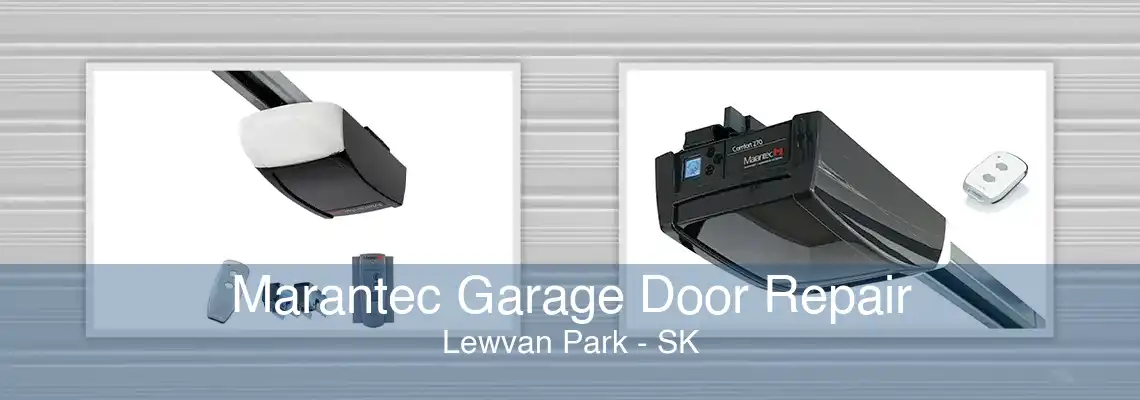 Marantec Garage Door Repair Lewvan Park - SK