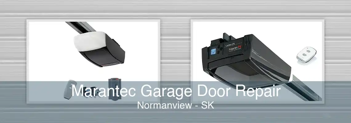 Marantec Garage Door Repair Normanview - SK