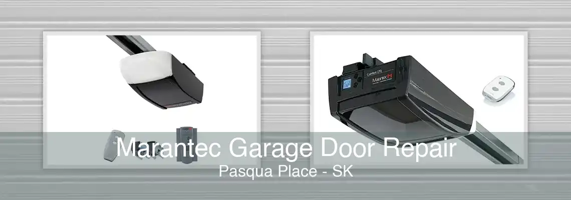 Marantec Garage Door Repair Pasqua Place - SK