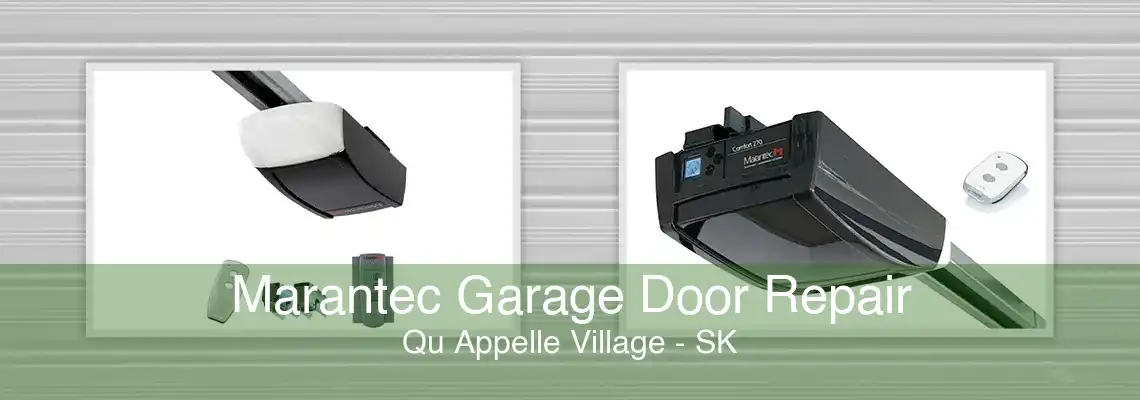 Marantec Garage Door Repair Qu Appelle Village - SK