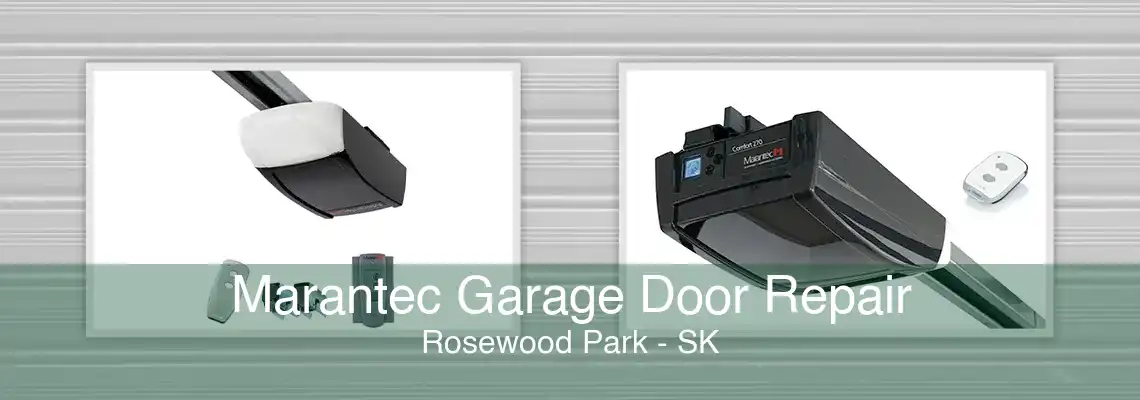 Marantec Garage Door Repair Rosewood Park - SK