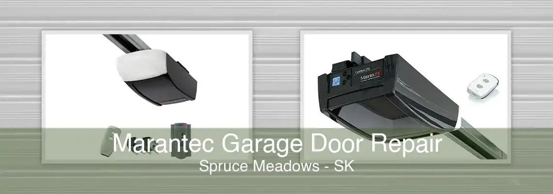 Marantec Garage Door Repair Spruce Meadows - SK