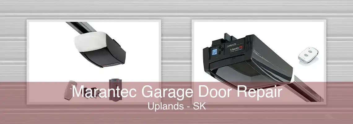 Marantec Garage Door Repair Uplands - SK