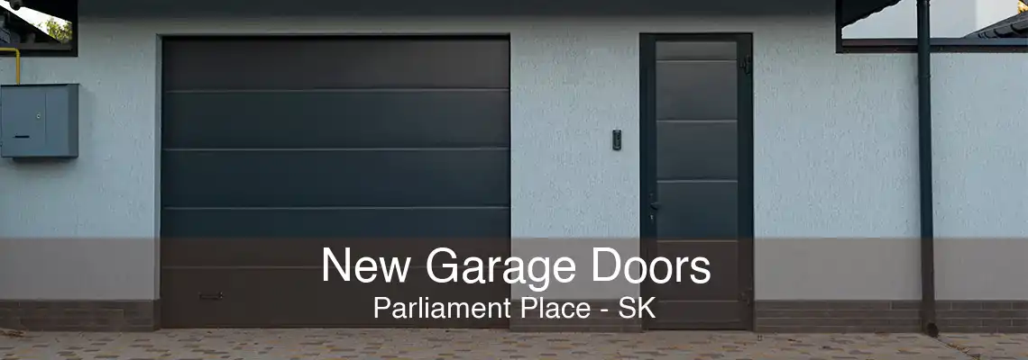 New Garage Doors Parliament Place - SK