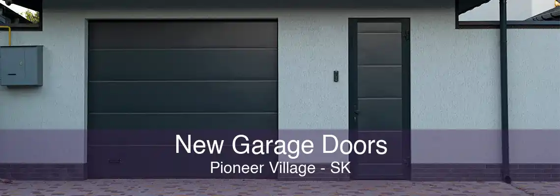 New Garage Doors Pioneer Village - SK