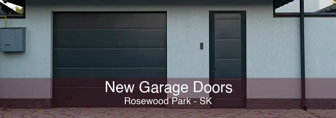 New Garage Doors Rosewood Park - SK