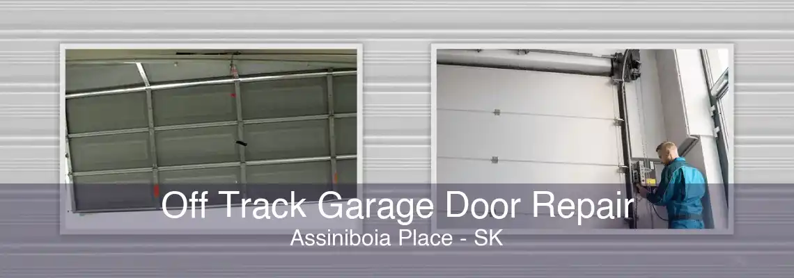 Off Track Garage Door Repair Assiniboia Place - SK