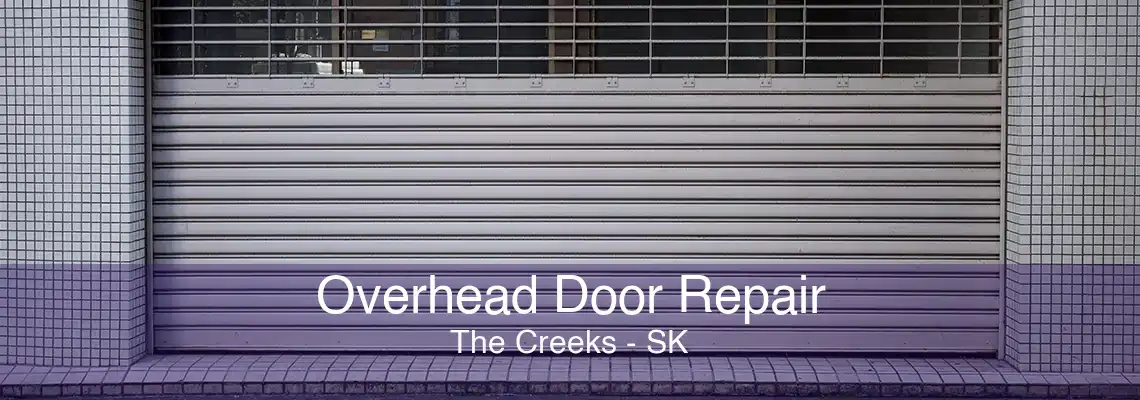 Overhead Door Repair The Creeks - SK