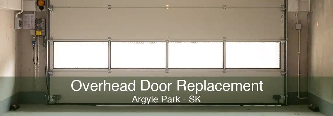 Overhead Door Replacement Argyle Park - SK