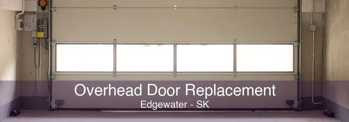 Overhead Door Replacement Edgewater - SK