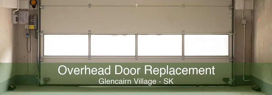 Overhead Door Replacement Glencairn Village - SK