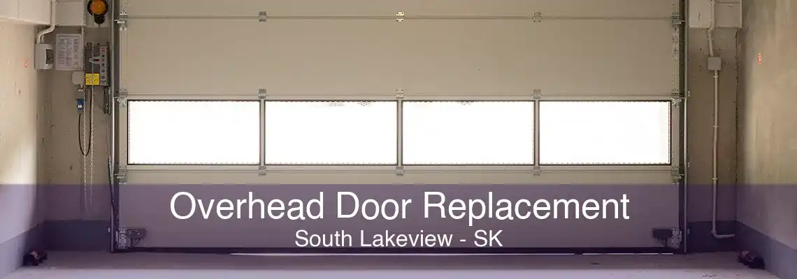 Overhead Door Replacement South Lakeview - SK