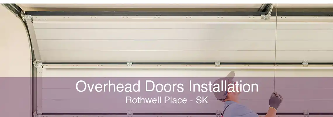 Overhead Doors Installation Rothwell Place - SK