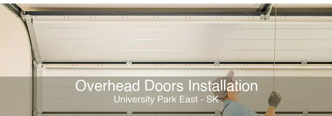 Overhead Doors Installation University Park East - SK