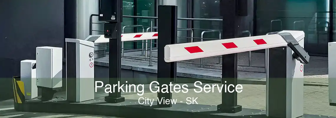 Parking Gates Service City View - SK