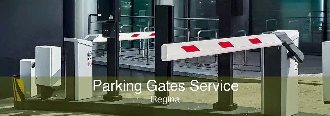 Parking Gates Service Regina