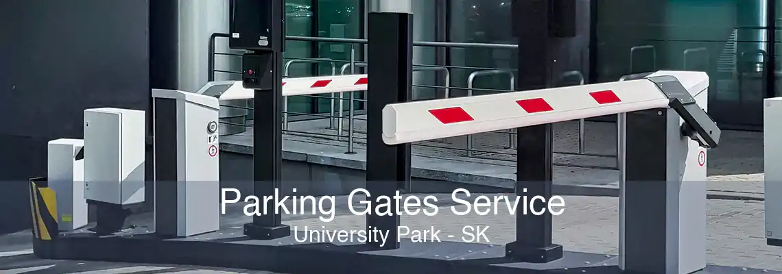 Parking Gates Service University Park - SK