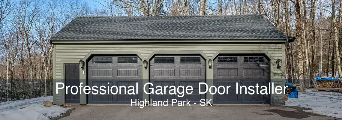 Professional Garage Door Installer Highland Park - SK