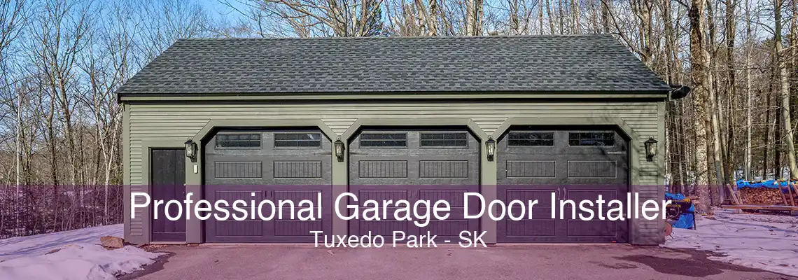 Professional Garage Door Installer Tuxedo Park - SK