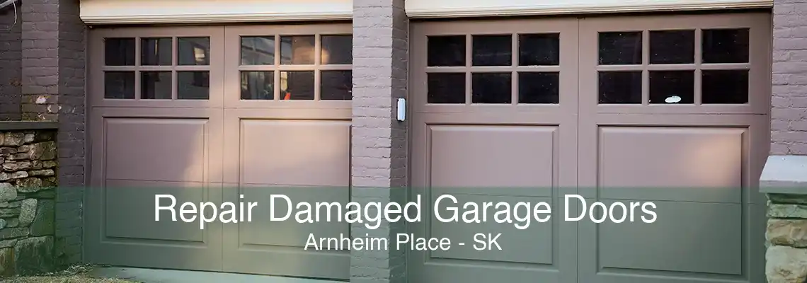 Repair Damaged Garage Doors Arnheim Place - SK