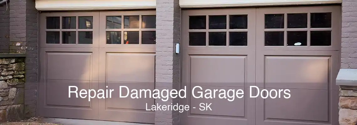 Repair Damaged Garage Doors Lakeridge - SK