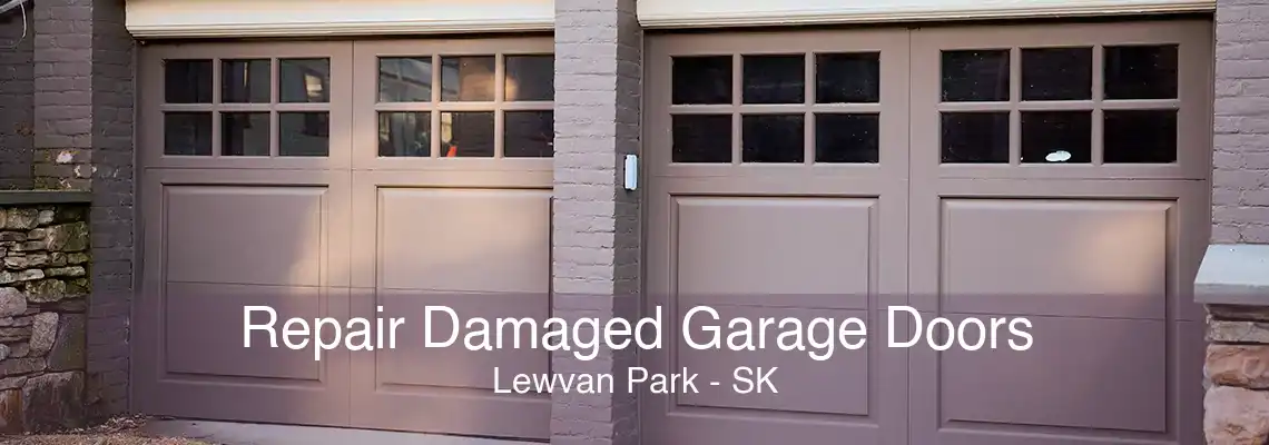 Repair Damaged Garage Doors Lewvan Park - SK