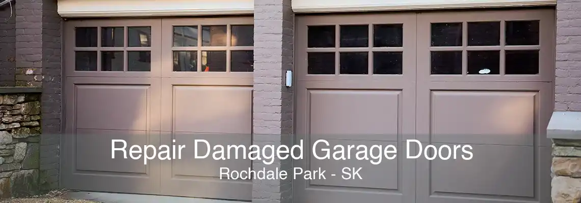 Repair Damaged Garage Doors Rochdale Park - SK