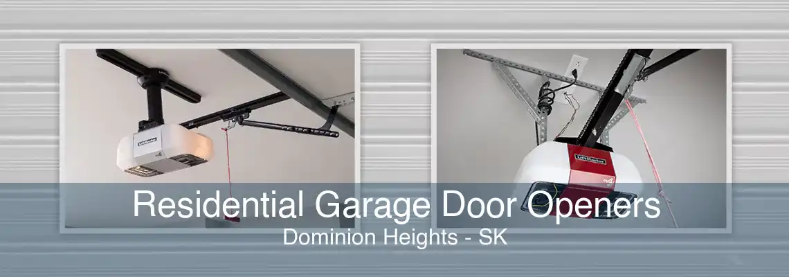 Residential Garage Door Openers Dominion Heights - SK